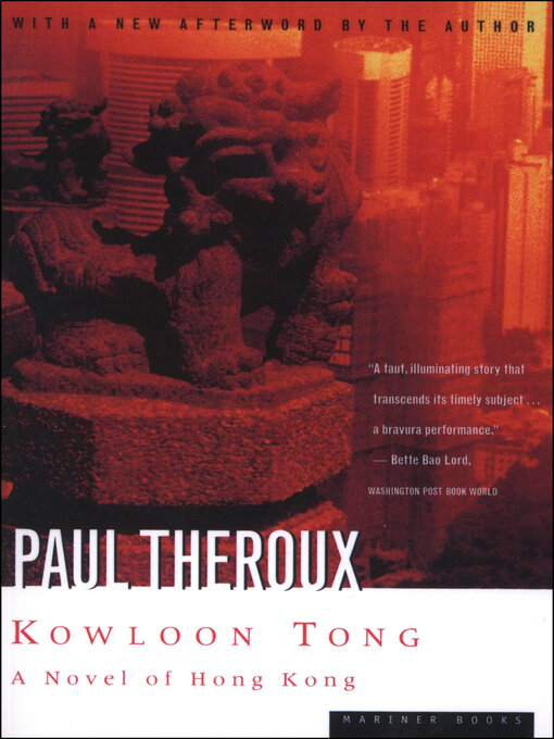 Title details for Kowloon Tong by Paul Theroux - Available